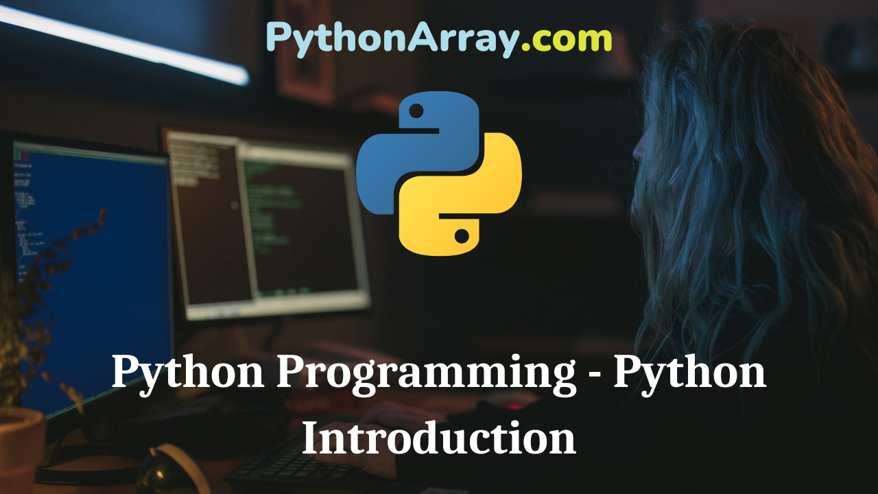 Python Programming - Python Introduction