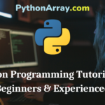 Python Programming Tutorial for Beginners & Experienced