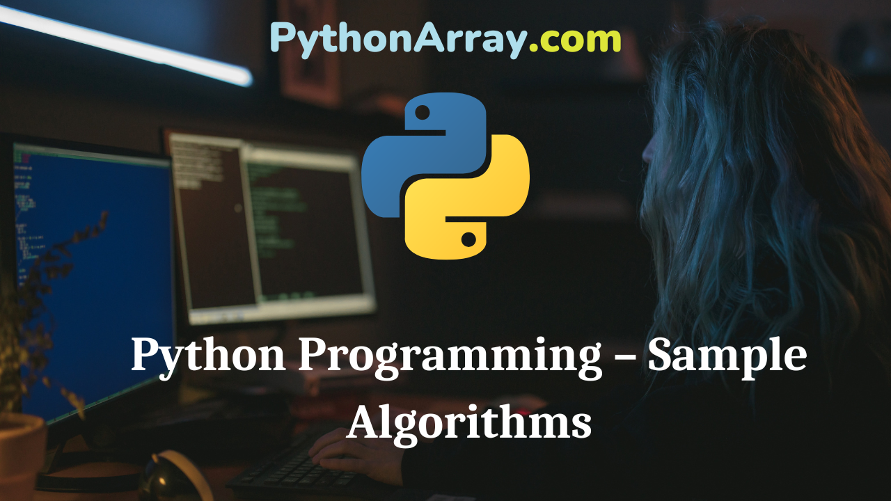 Python Programming – Sample Algorithms
