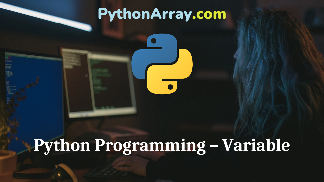 Python Programming – Variable