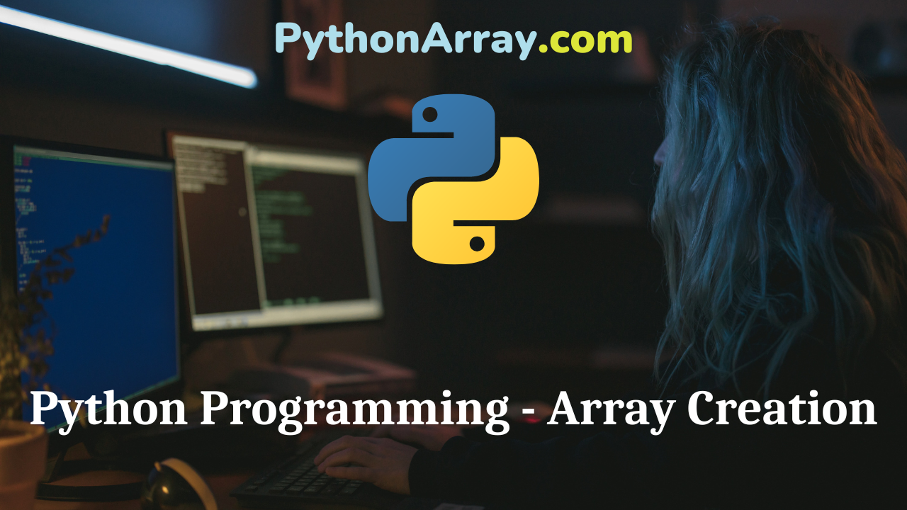 Python Programming - Array Creation