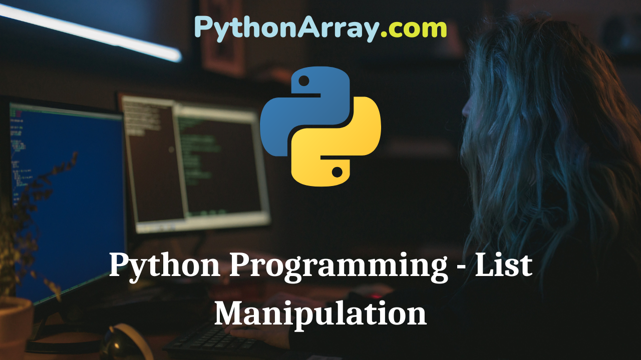 Python Programming - List Manipulation