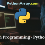 Python Programming - Python Lists