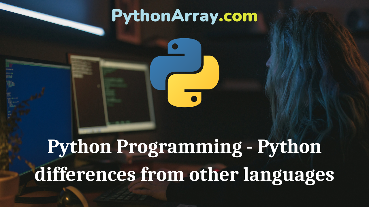 Python Programming - Python differences from other languages
