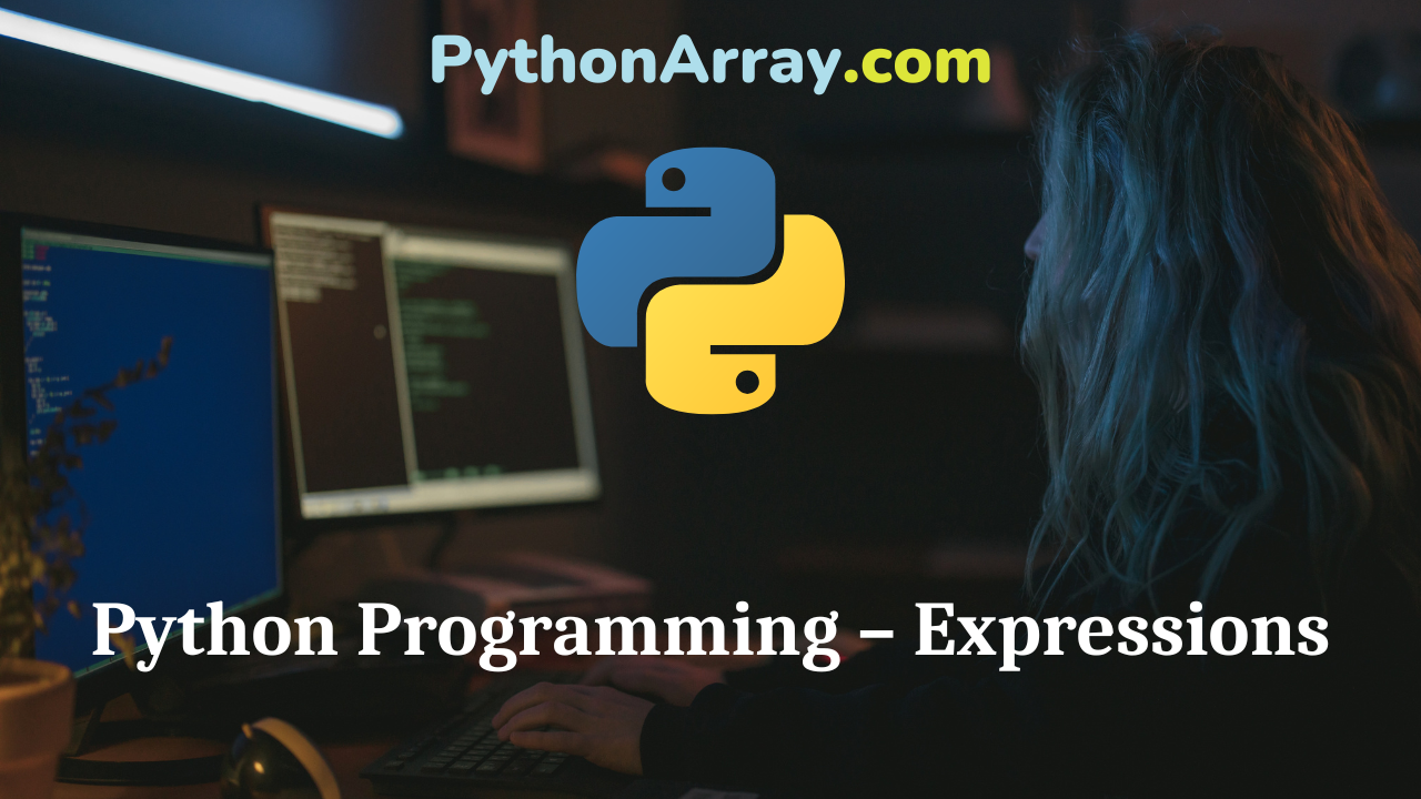 Python Programming – Expressions