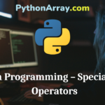Python Programming – Special String Operators
