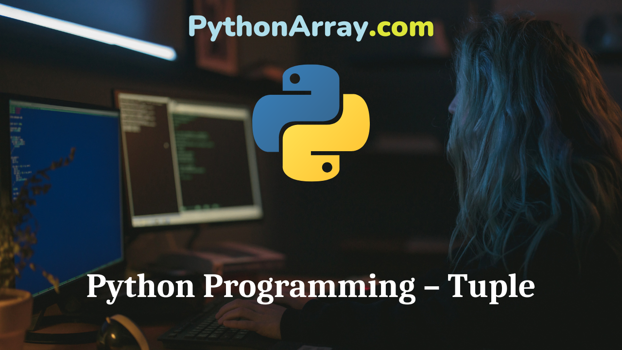 Python Programming – Tuple