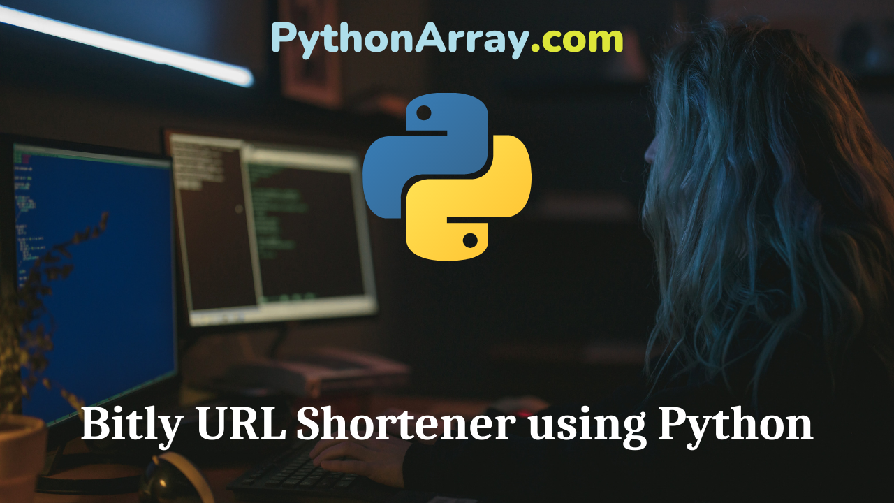 Bitly URL Shortener using Python