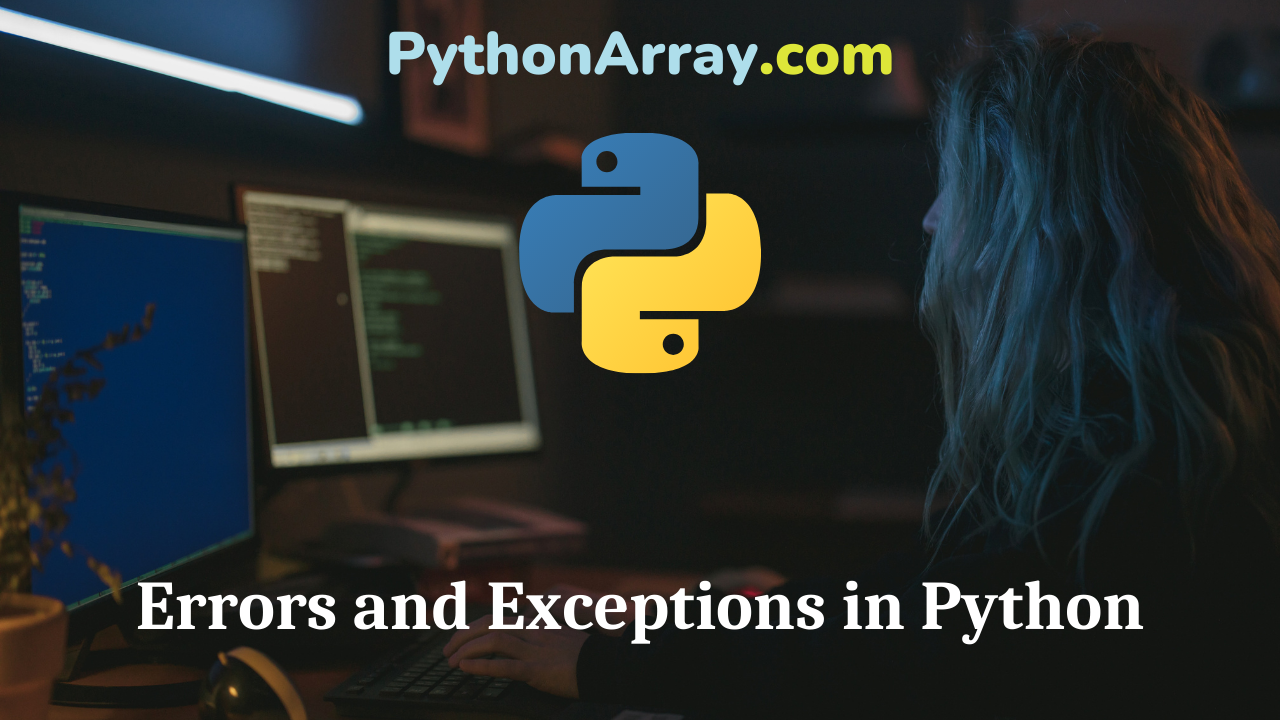 Errors and Exceptions in Python