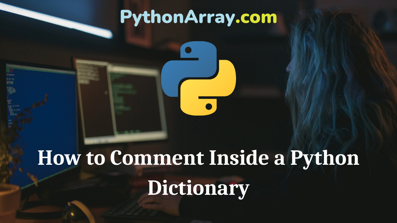 How to Comment Inside a Python Dictionary