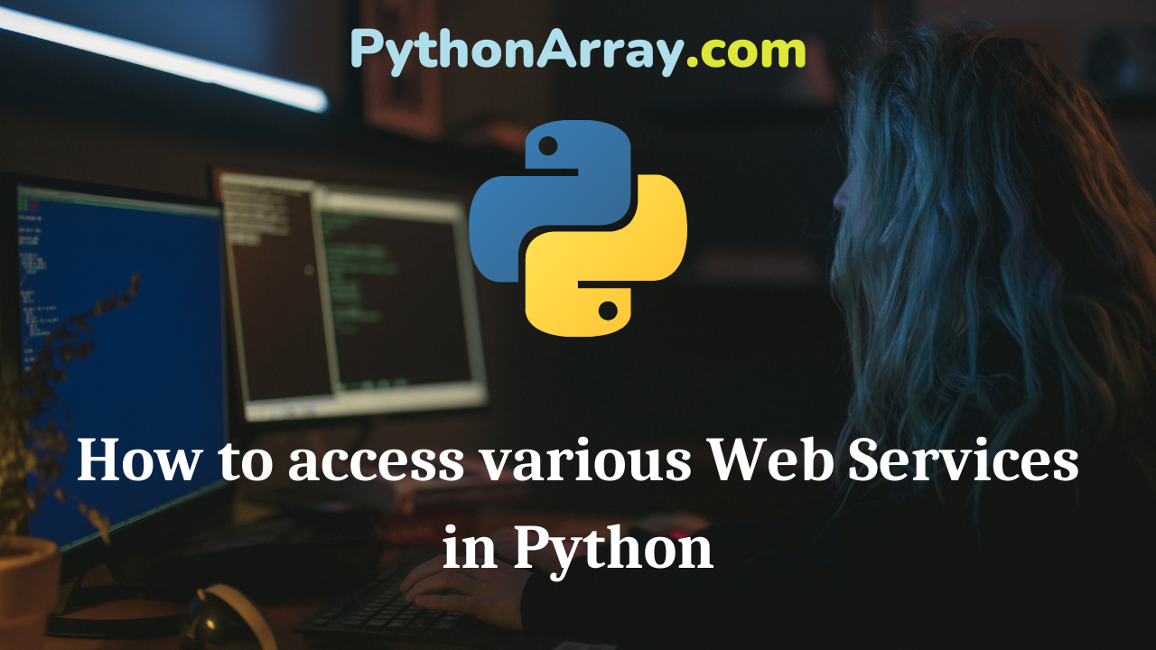How to access various Web Services in Python
