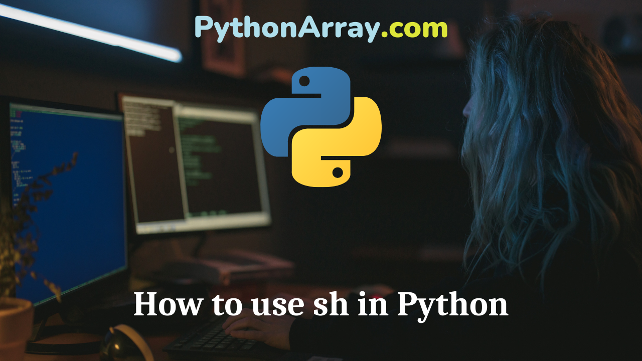 How to use sh in Python