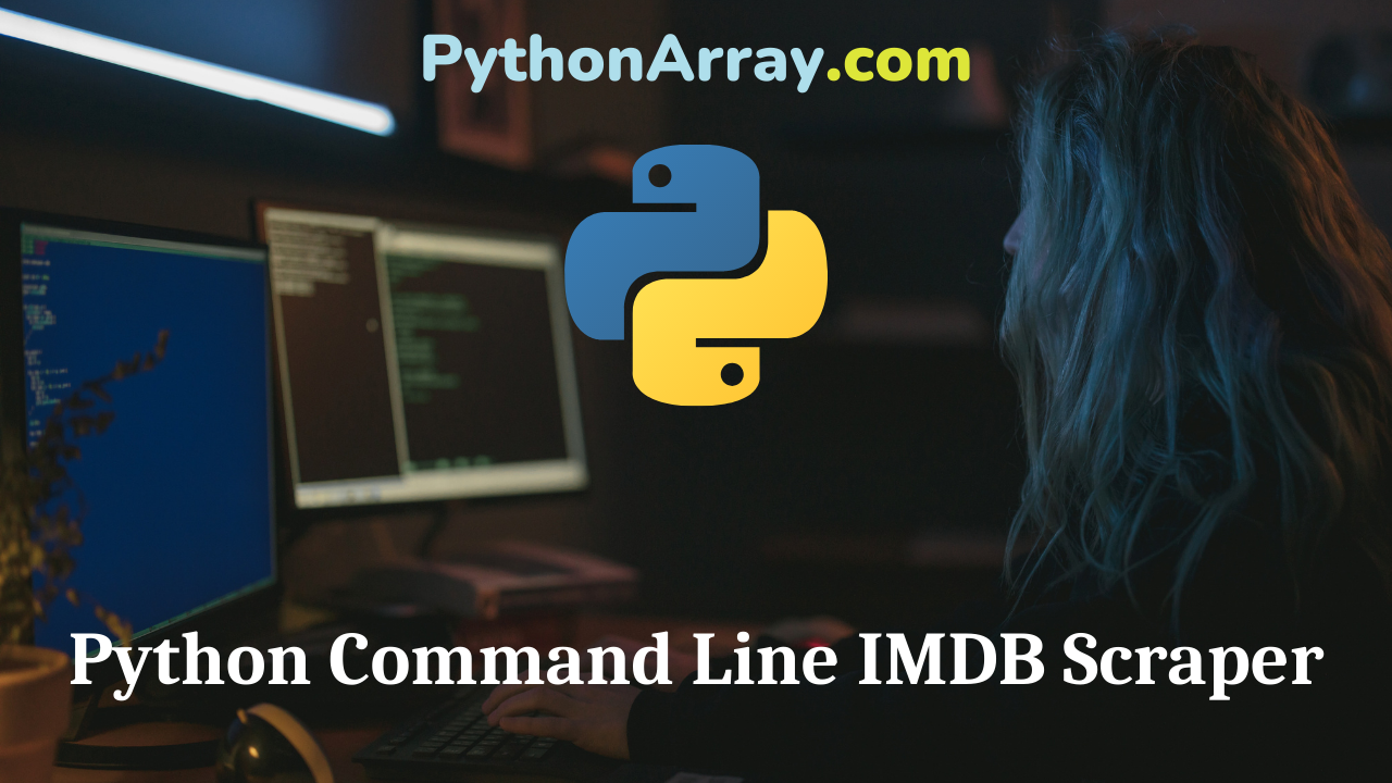 Python Command Line IMDB Scraper
