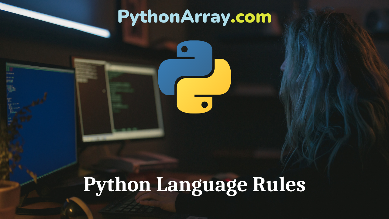 Python Language Rules