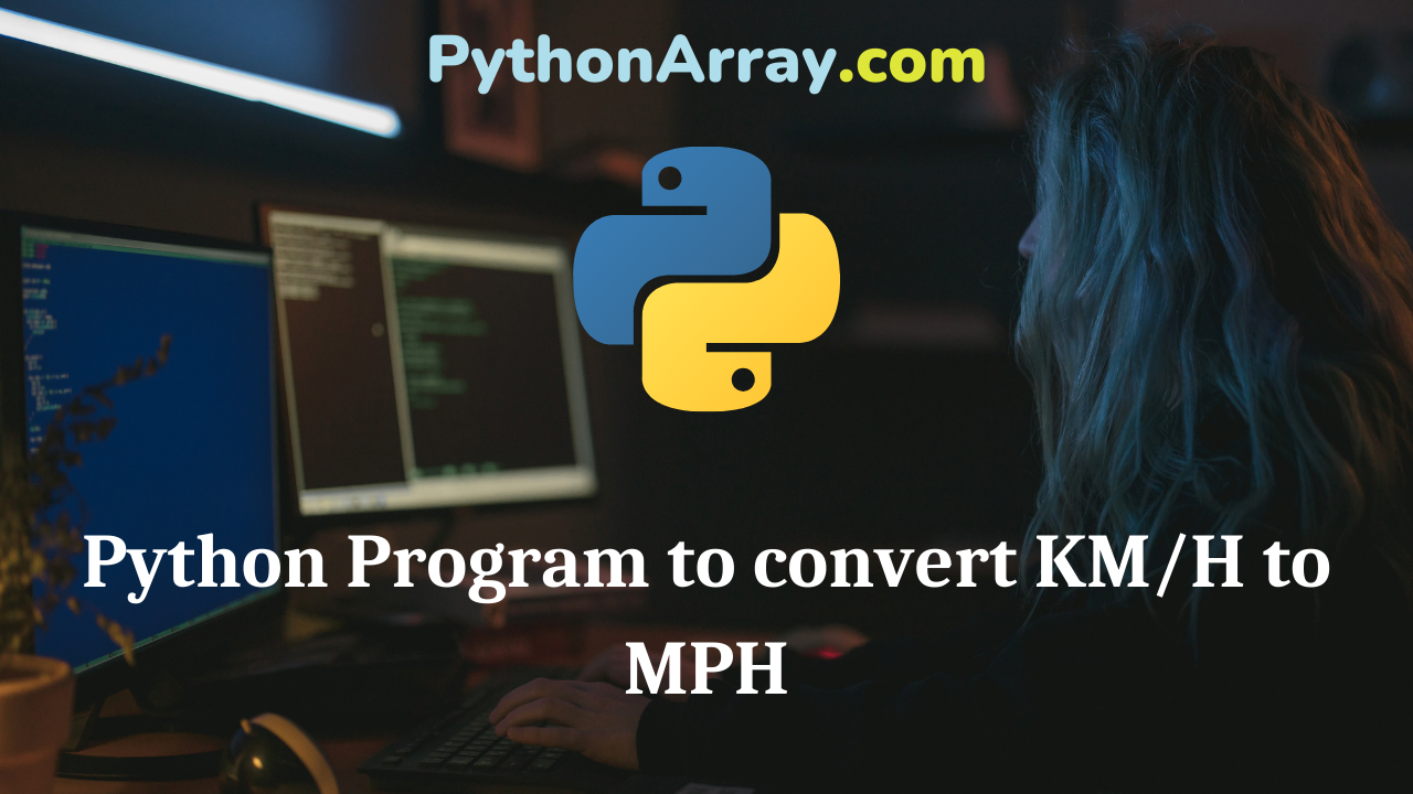 Python Program to convert KMH to MPH