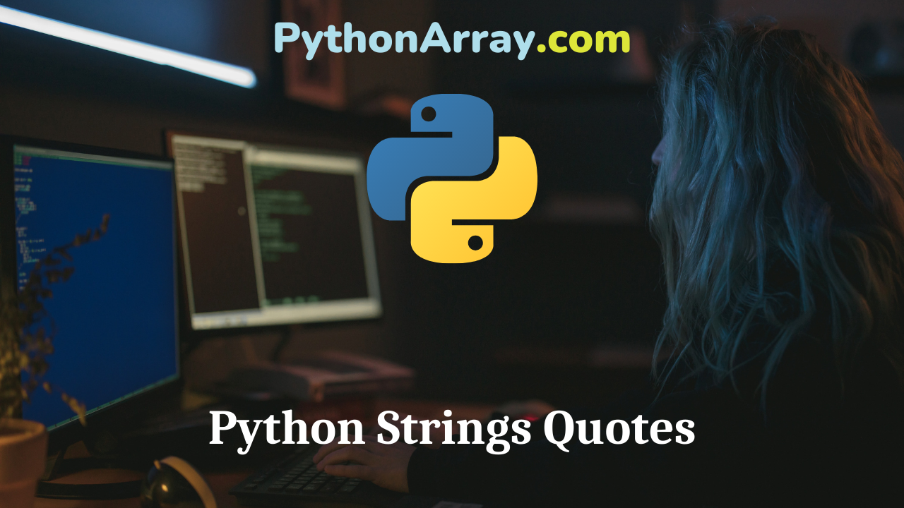 Python Strings Quotes