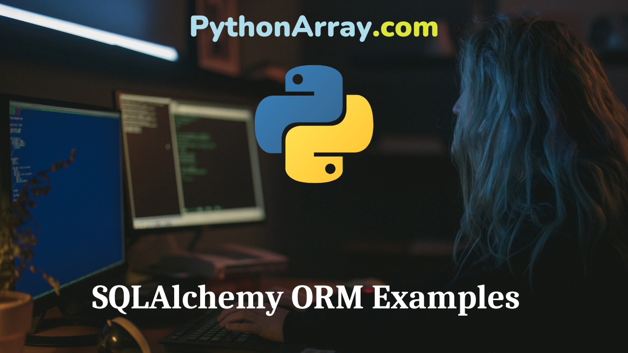 SQLAlchemy ORM Examples