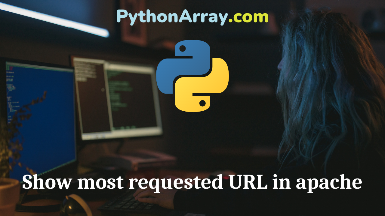 Show most requested URL in apache