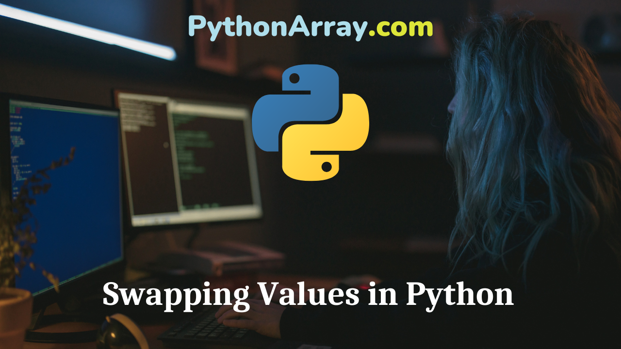 Swapping Values in Python