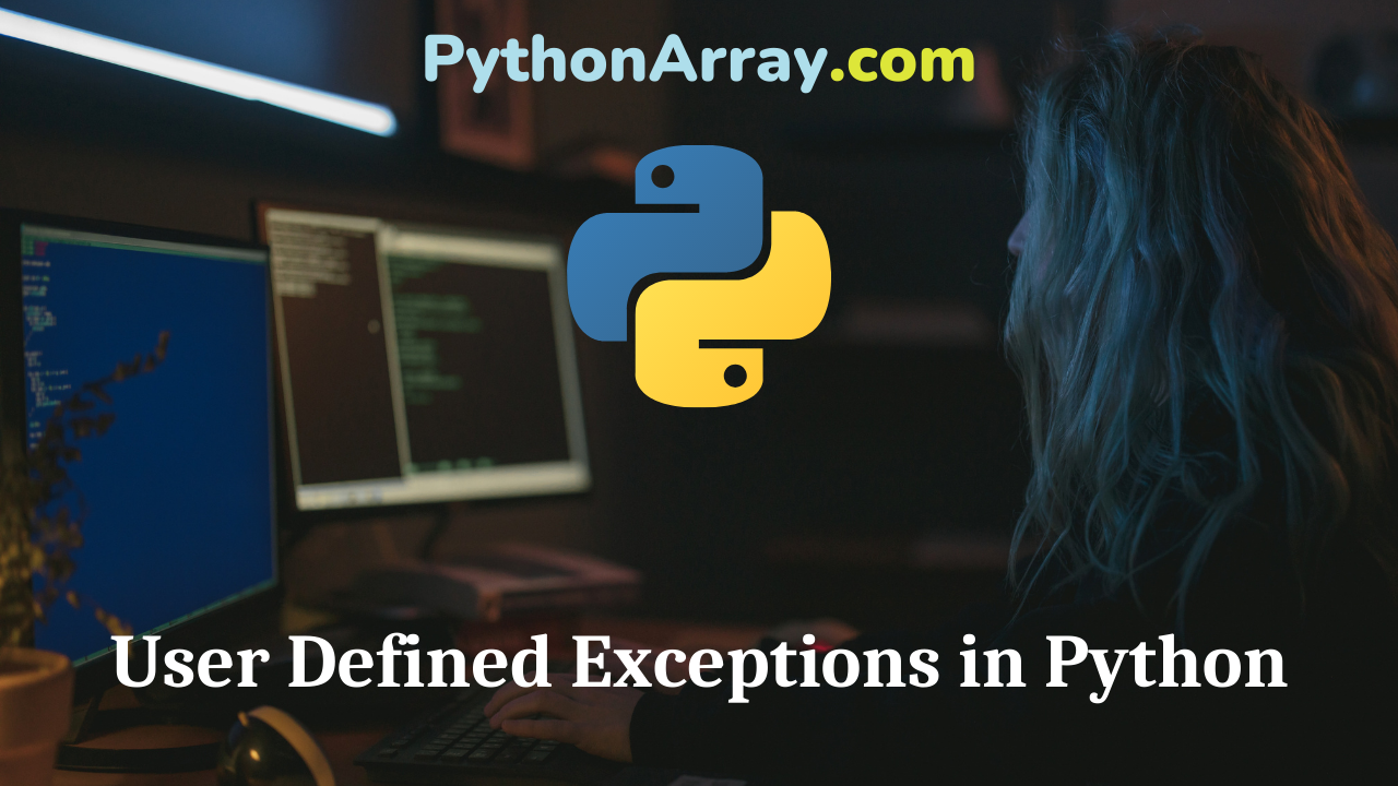User Defined Exceptions in Python