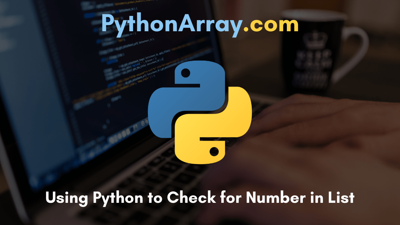 Using Python to Check for Number in List