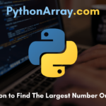 Using Python to Find The Largest Number Out Of Three
