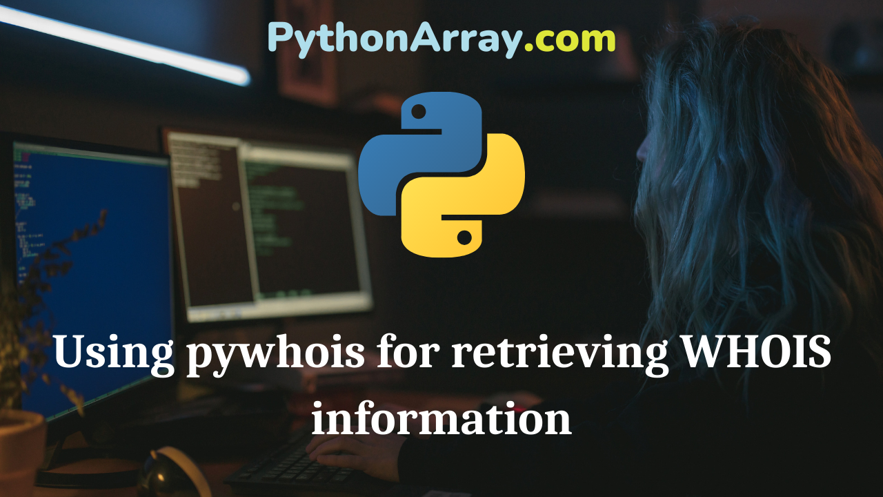 Using pywhois for retrieving WHOIS information