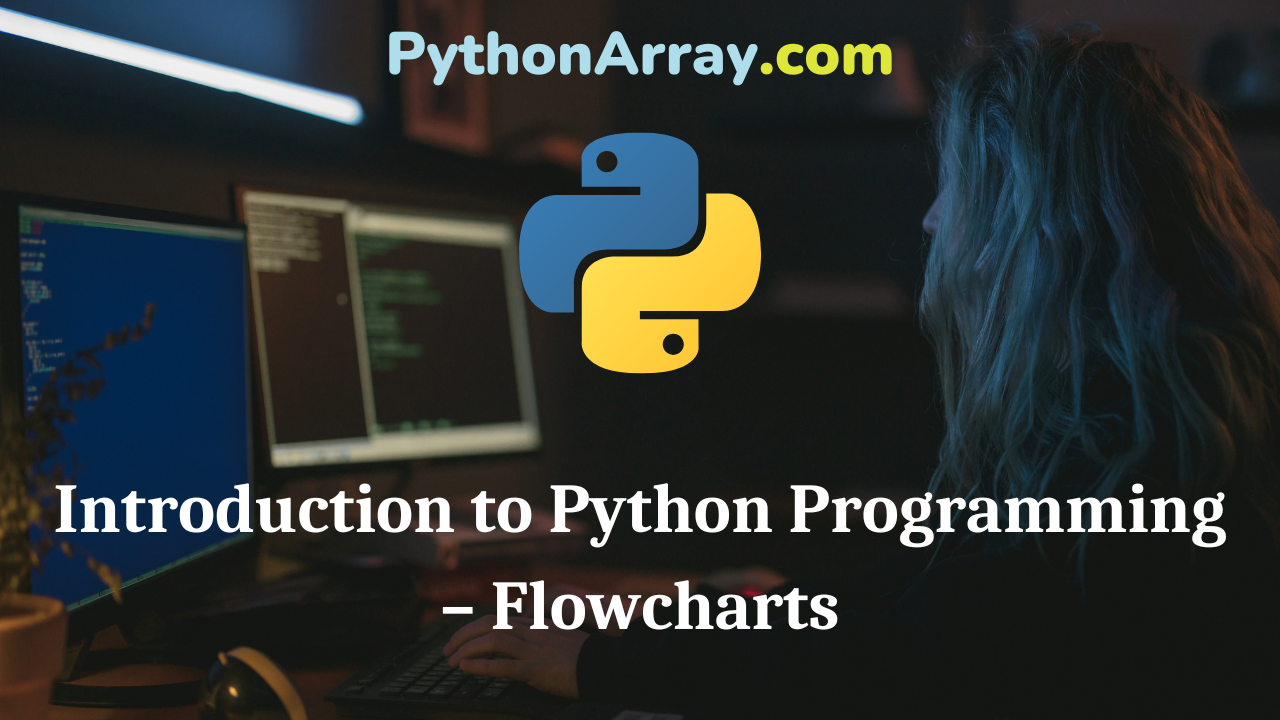 Introduction to Python Programming – Flowcharts