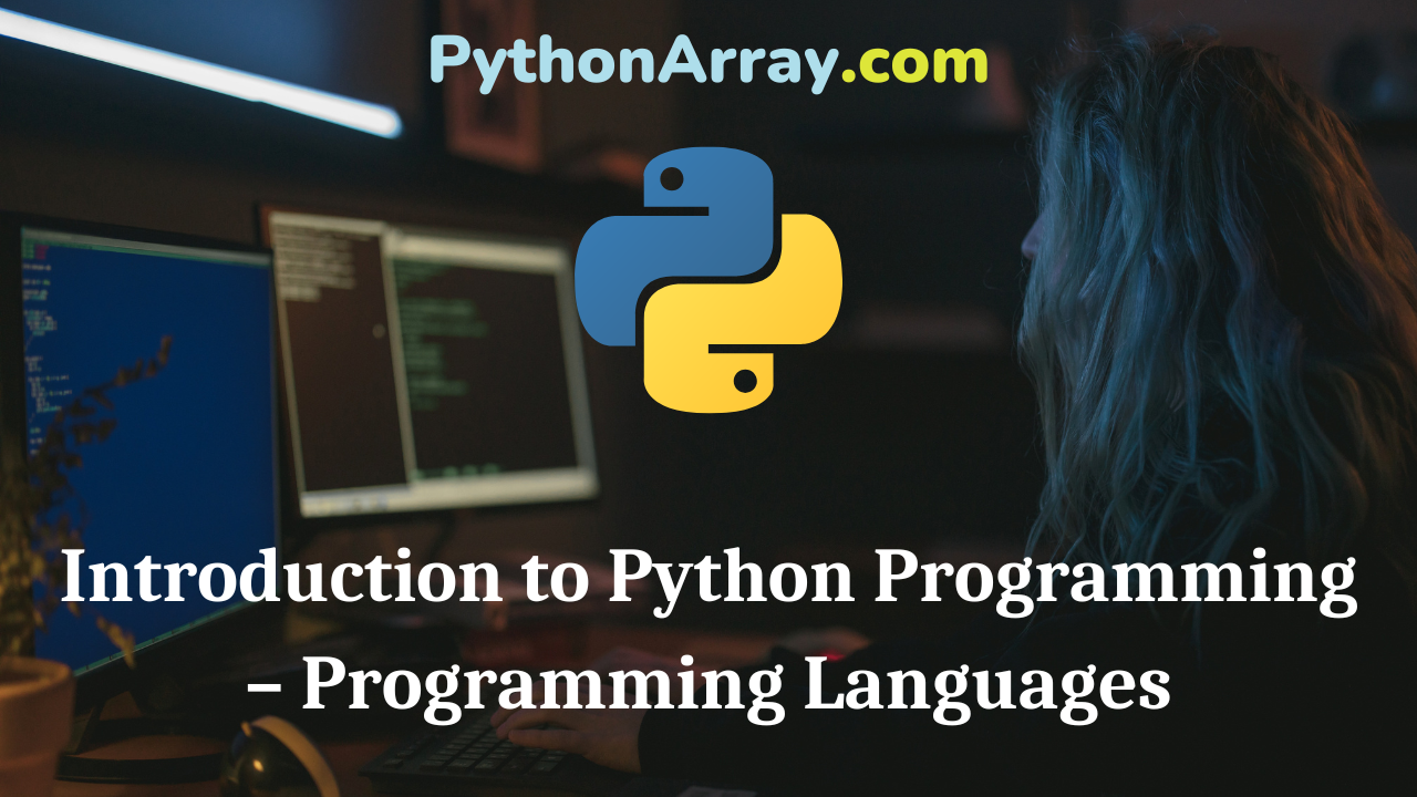 Introduction to Python Programming – Programming Languages
