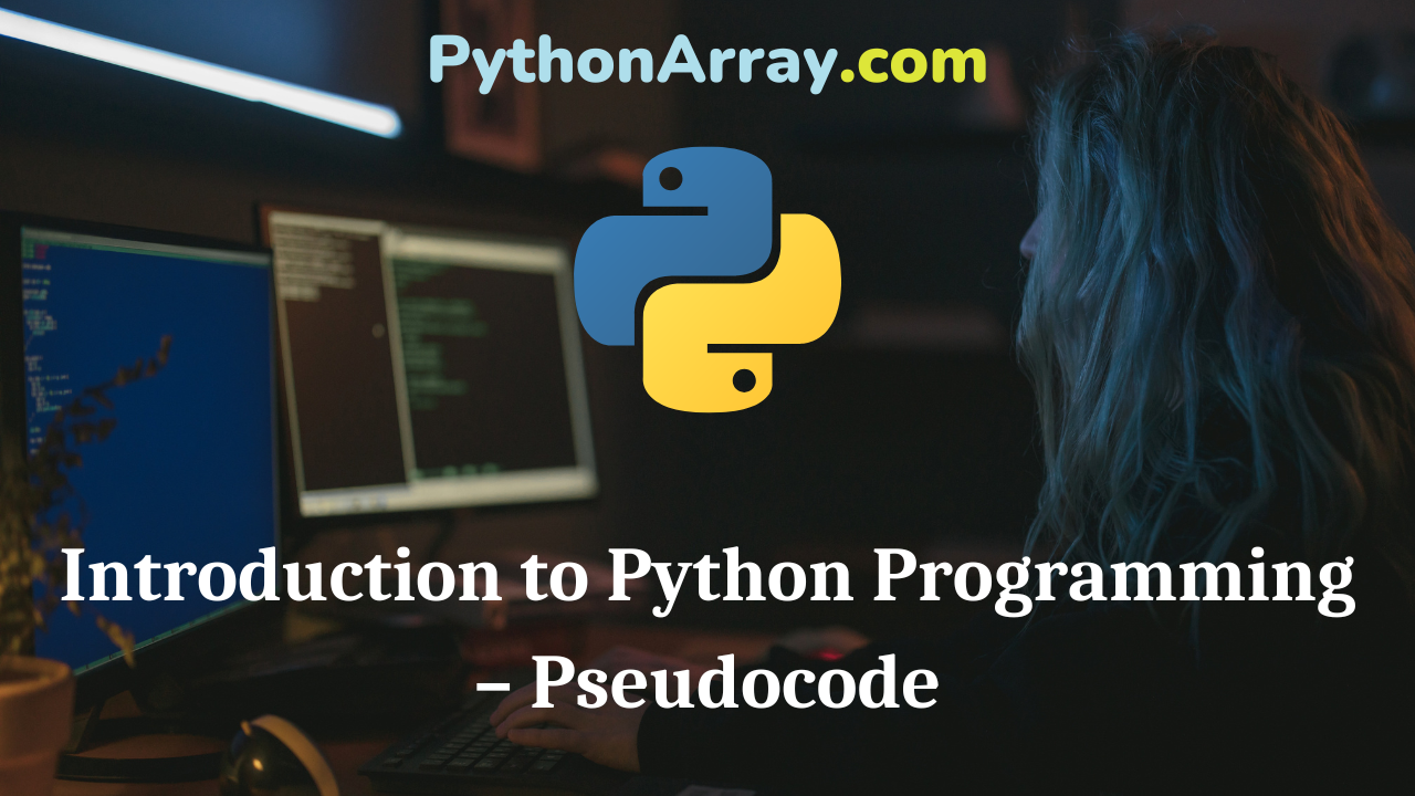 Introduction to Python Programming – Pseudocode