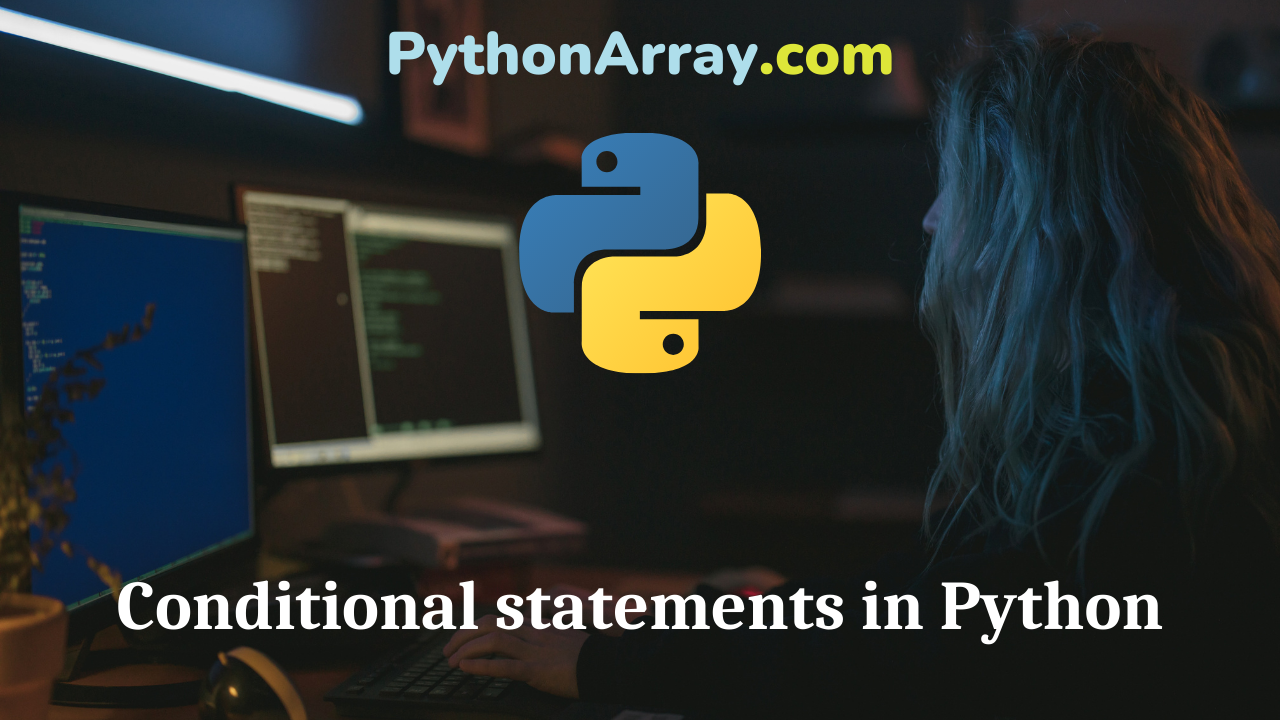Conditional statements in Python