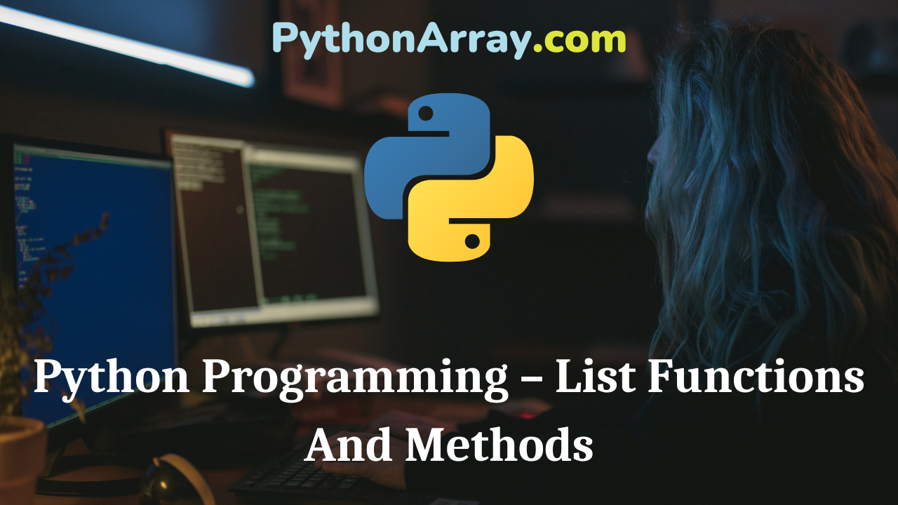Python Programming – List Functions And Methods